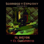 Sabroso Y Espooky - El Encuentro, Vol. 2 (vinilo)