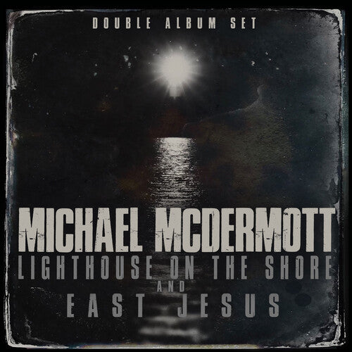 Michael McDermott - Lighthouse On The Shore / East Jesus (CD)