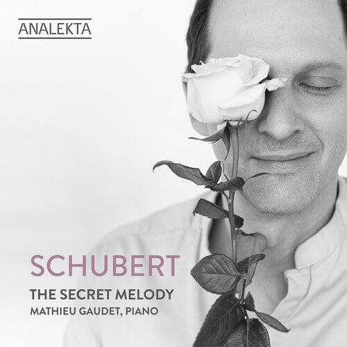 Mathieu Gaudet - Schubert: The Secret Melody (CD)