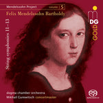 the album cover for Bartholdy / Gurewitsch / Dogma Chamber Orchestra - Mendelssohn Project Vol. 5 (Hybr)