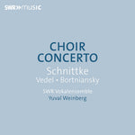 SWR Vokalensemble - Bortniansky, Schnittke & Vedel: Choir Concerto (CD)