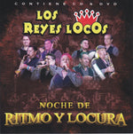 the album cover for Los Reyes Locos - Noche De Ritmo Y Locura (Bonus Dvd)