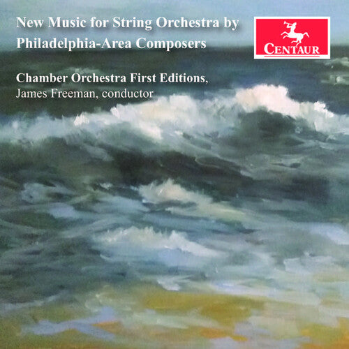 Chamber Orchestra First Editions - New Music for String Orchestra by Philadelphia-Area Composers (CD)