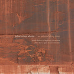 South Dakota Symphony Orchestra - Adams: An Atlas of Deep Time (CD)