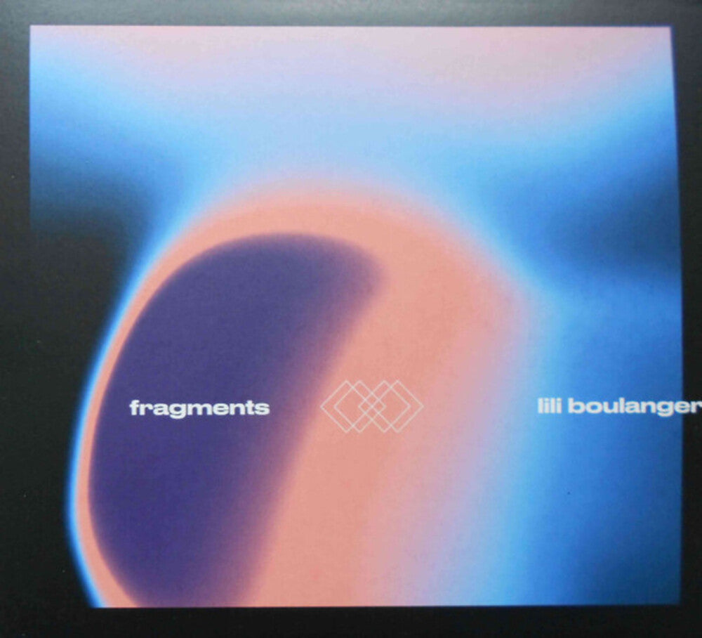 the album cover for Lili Boulanger - Fragments (Uk)