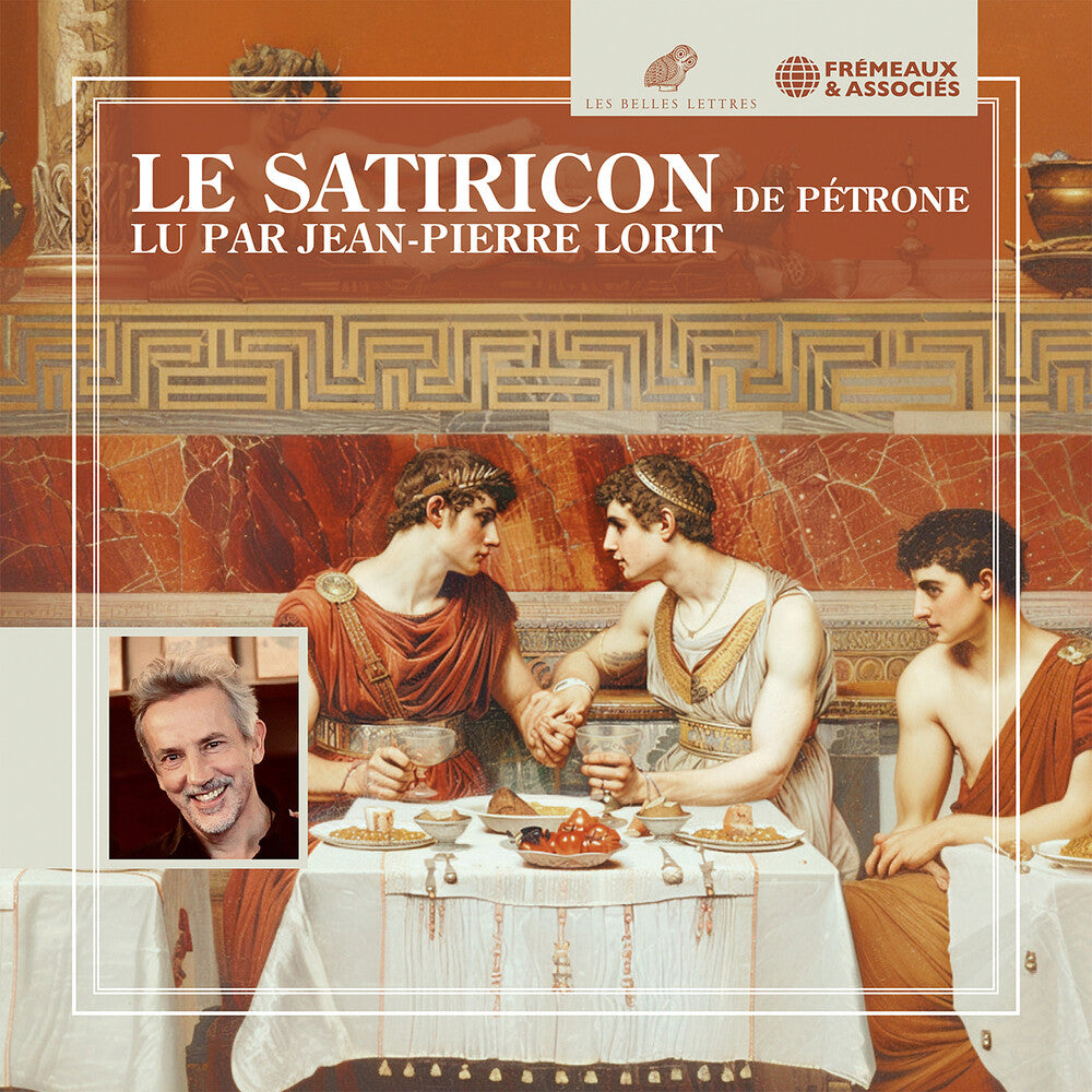 the album cover for Petrone / Jean Lorit -Pierre - Le Satiricon - Lu Par Jean-Pierre Lorit