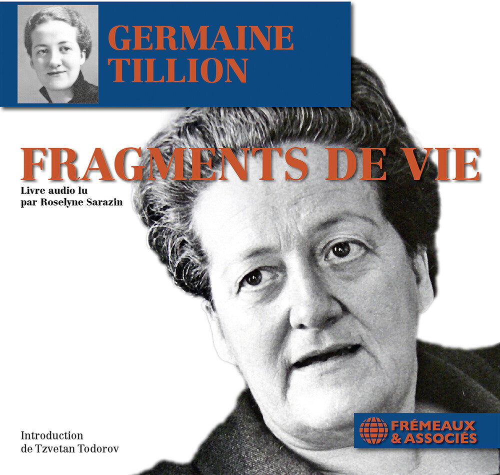 the album cover for Germaine Tillion/ Sarazin,Roselyne - Fragments De Vie (Extraits) - Livre Audio Lu Par