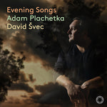Adam Plachetka - Dvorak, Fibich, Smetana & Suk: Evening Songs (CD)