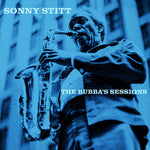 Sonny Stitt - Bubba's Sessions (Vinilo)