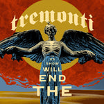 Tremonti - End Will Show Us How (CD)