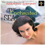 マーティン・デニー - The Enchanted Sea (ビニールレコード)