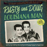the album cover for Rusty And Doug - Louisiana Man: The Singles Collection 1953-62