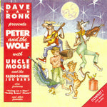the album cover for Dave RonkVan & Uncle Moose And The Kazoo-O-Phonic - Presents Peter And The Wolf