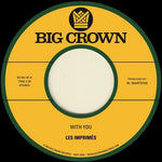 Les Imprimes - With You B/W Only Love (アナログレコード)