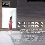 the album cover for Tcherepnin / Koukl / Paetch - Complete Works For Violin & Piano, Vol. 1