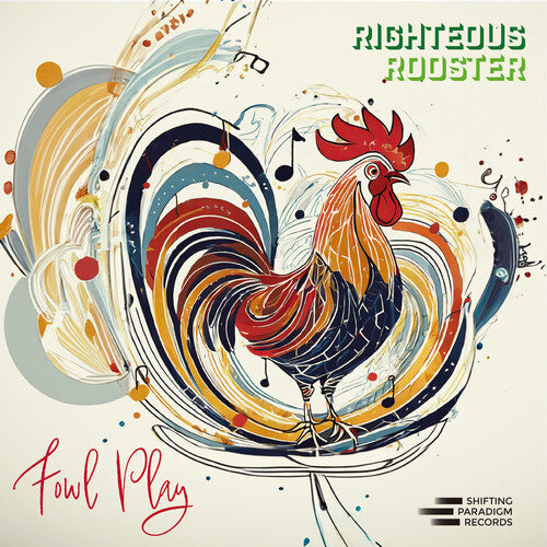 Righteous Rooster - Fowl Play (CD)