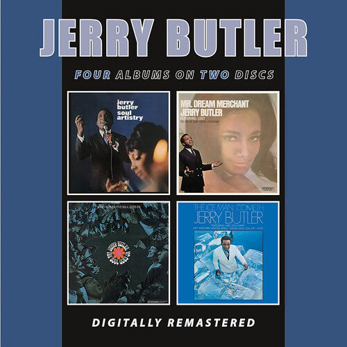 Jerry Butler - Soul Artistry / Mr. Dream Merchant / The Soul Goes On / The Ice Man Cometh (CD)