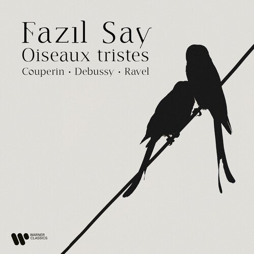 Fazil Say - Oiseaux Tristes (CD)