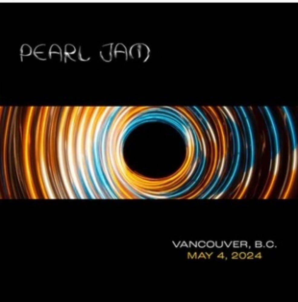 the album cover for Pearl Jam - Live in Vancouver, B.C. 5/4/24