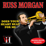 the album cover for Morgan, Russ - Does Your Heart Beat for Me? - The Wally Heider Recordings