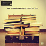 New Street Adventure - No Hard Feelings (Vinyl)