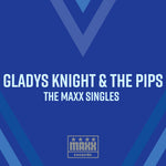 the album cover for Gladys Knight& Pips - Maxx Singles (Mod)