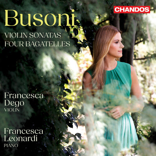 Francesca Dego - Busoni: Violin Sonatas (CD)