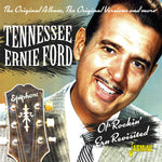 the album cover for Tennessee FordErnie - Ol Rockin Ern Revisited: Original Album Original