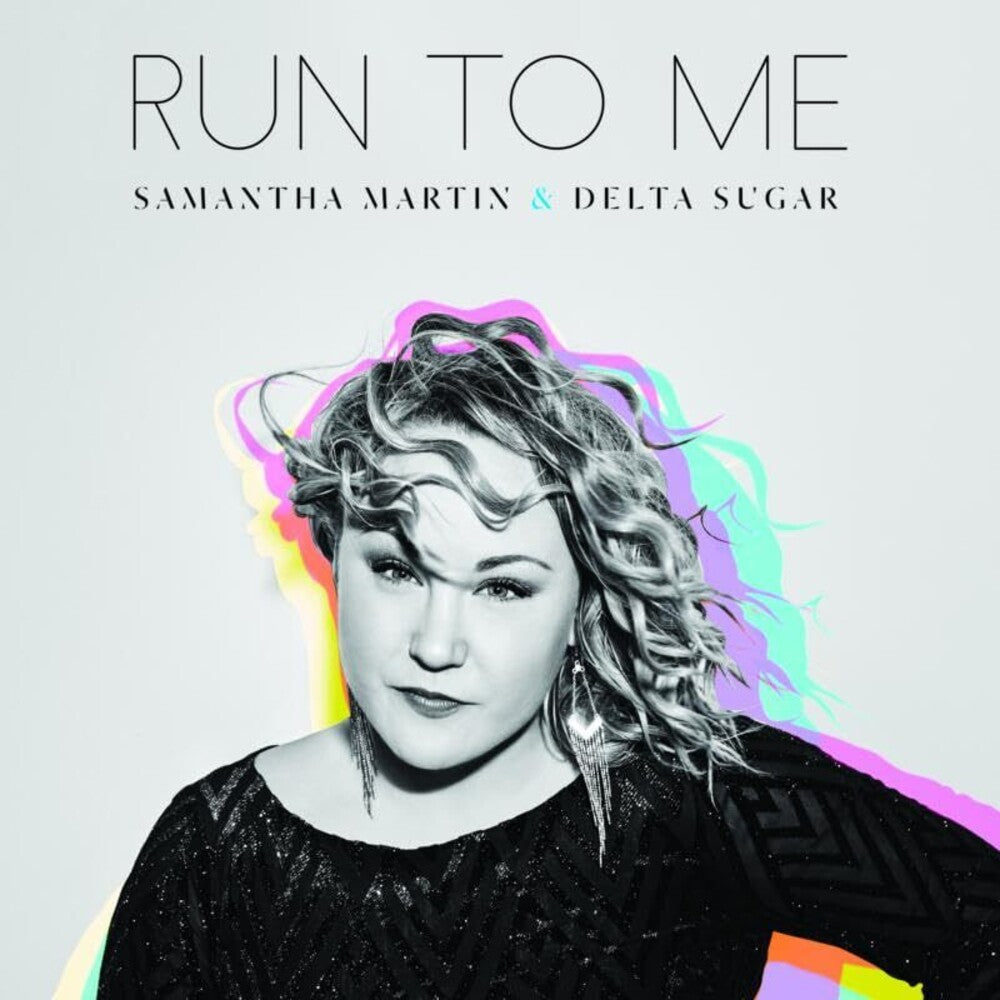the album cover for Samantha Martin& Delta Sugar - Run To Me (Uk)