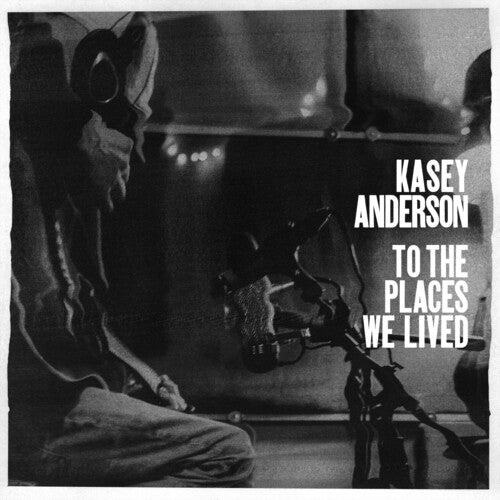 Kasey Anderson - A los lugares donde vivimos (CD)