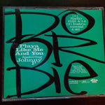 Do Or Die : Playa Like Me And You (CD, Single, Promo)
