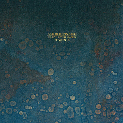 ジュリー・ベス・ナポリン - Only The Void Stands Between Us (レコード)