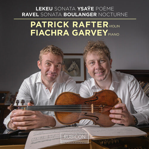 Patrick Rafter - Lekeu & Ravel: Violin Sonatas (CD)