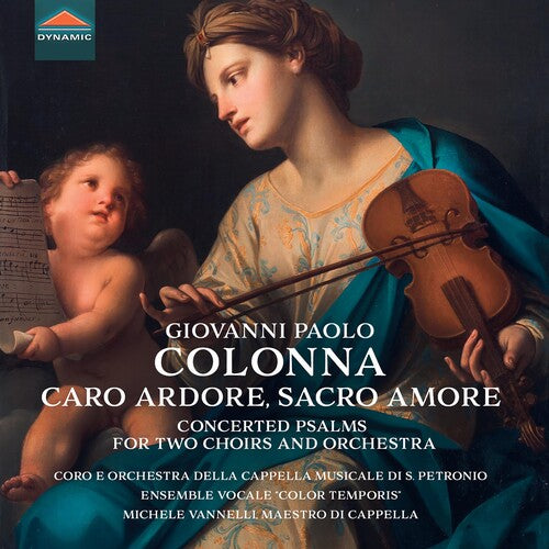 Giovanni Paolo Colonna - Colonna: Caro ardore, Sacro amore - Concerted Psalms for 2 Choirs & Orchestra (CD)