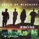 Souls of Mischief - No Man's Land (Vinyl)