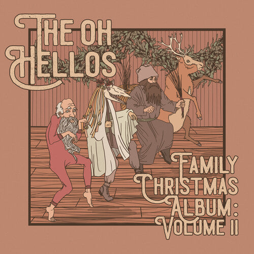 The Oh Hellos - Álbum navideño familiar de The Oh Hellos: Volumen II (Vinilo)
