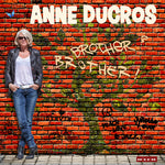 the album cover for Anne Ducros - Brother Brother