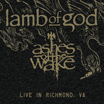 Lamb of God - Ashes Of The Wake - Live In Richmond, Va (Vinyl)