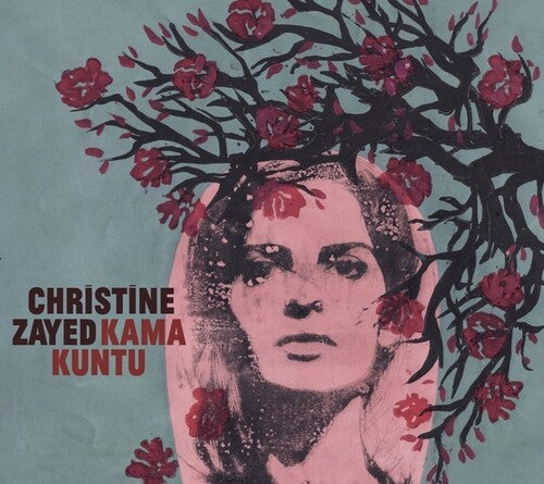 Christine Zayed - Kama Kuntu (CD)