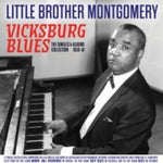 the album cover for Little MontgomeryBrother - Vicksburg Blues: The Singles & Albums Collection
