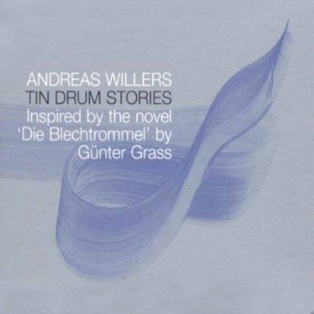 the album cover for Andreas Willers - Tin Drum Stories