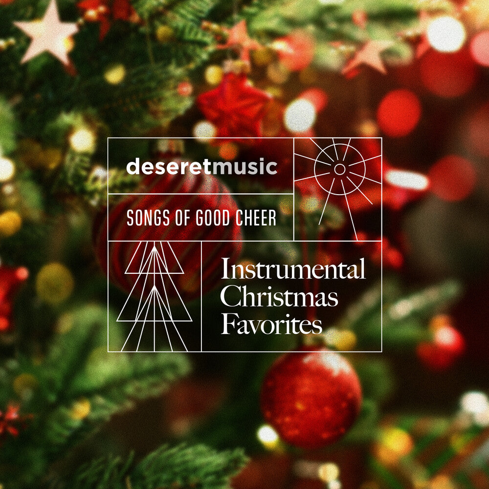 the album cover for Deseret Music - Songs Of Good Cheer - Instrumental Christmas
