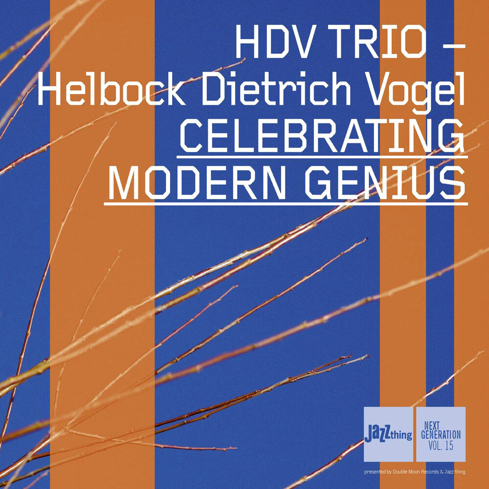the album cover for HDV Trio - Celebrating Modern Genius