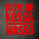 the album cover for De Diom Kossa - Wasso