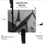 the album cover for Ingebrigt Haker Flaten - Ingebrigt Haker Flatens Village Songs: Den Signede Dag