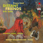 the album cover for Andreas Seidel / Schleiermacher,Steffen - Satie Liszt: Distant Friends