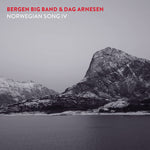 the album cover for Dag Arnesen / Bergen Bigband - Norwegian Song Iv