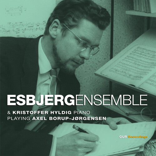 Axel Borup-Jorgensen - Esbjergensemble & Kristoffer Hyldig, piano, interpretación de Axel Borup-Jorgensen (CD)