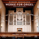 the album cover for Schumann / Fairs - Orgelwerke (Hybr)