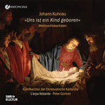 Kammerchor der Christuskirche Karlsruhe - "Uns ist ein Kind geboren" - Christmas Cantatas (CD)